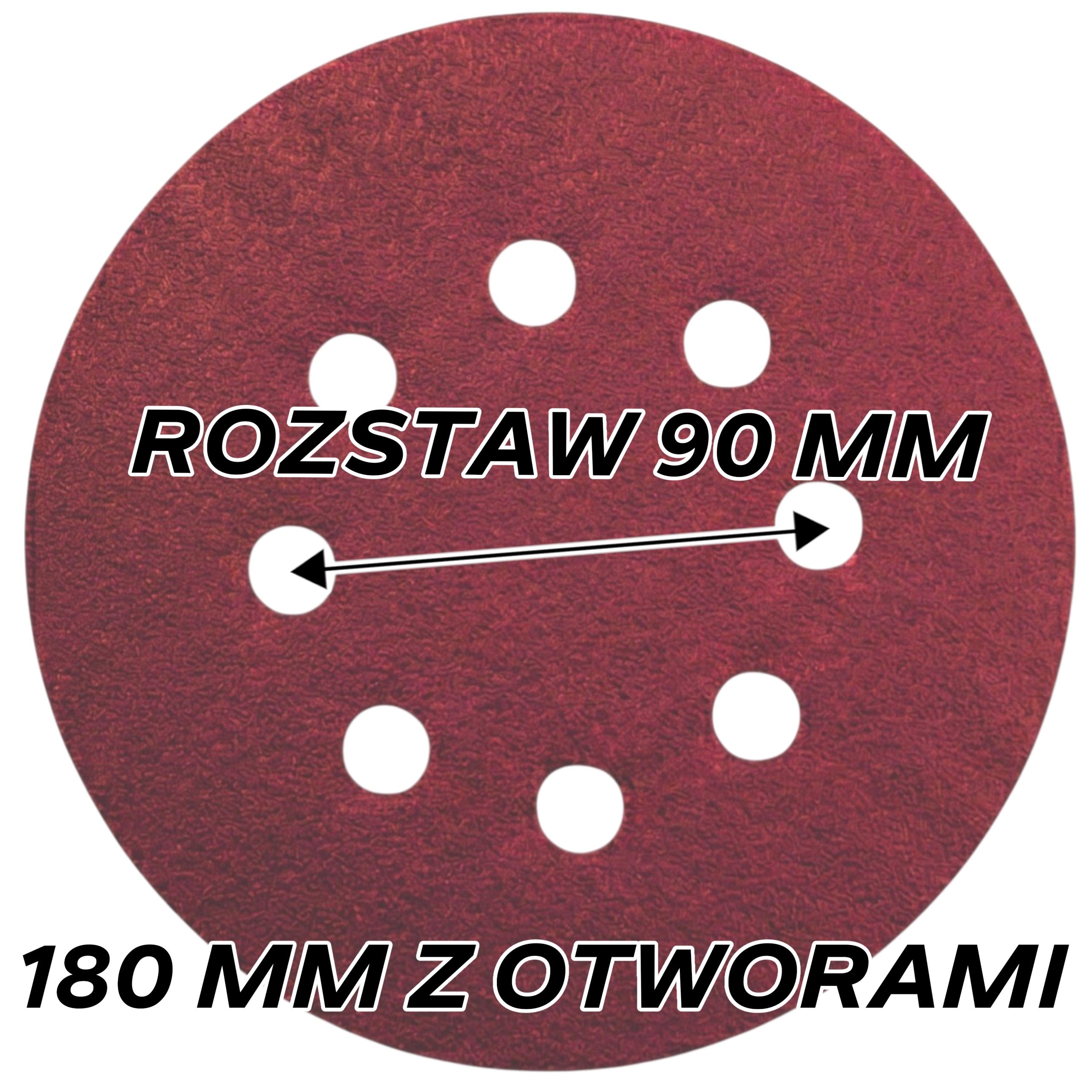 KRĄŻKI ŚCIERNE 180 mm Z OTWORAMI ROZSTAW 90 mm