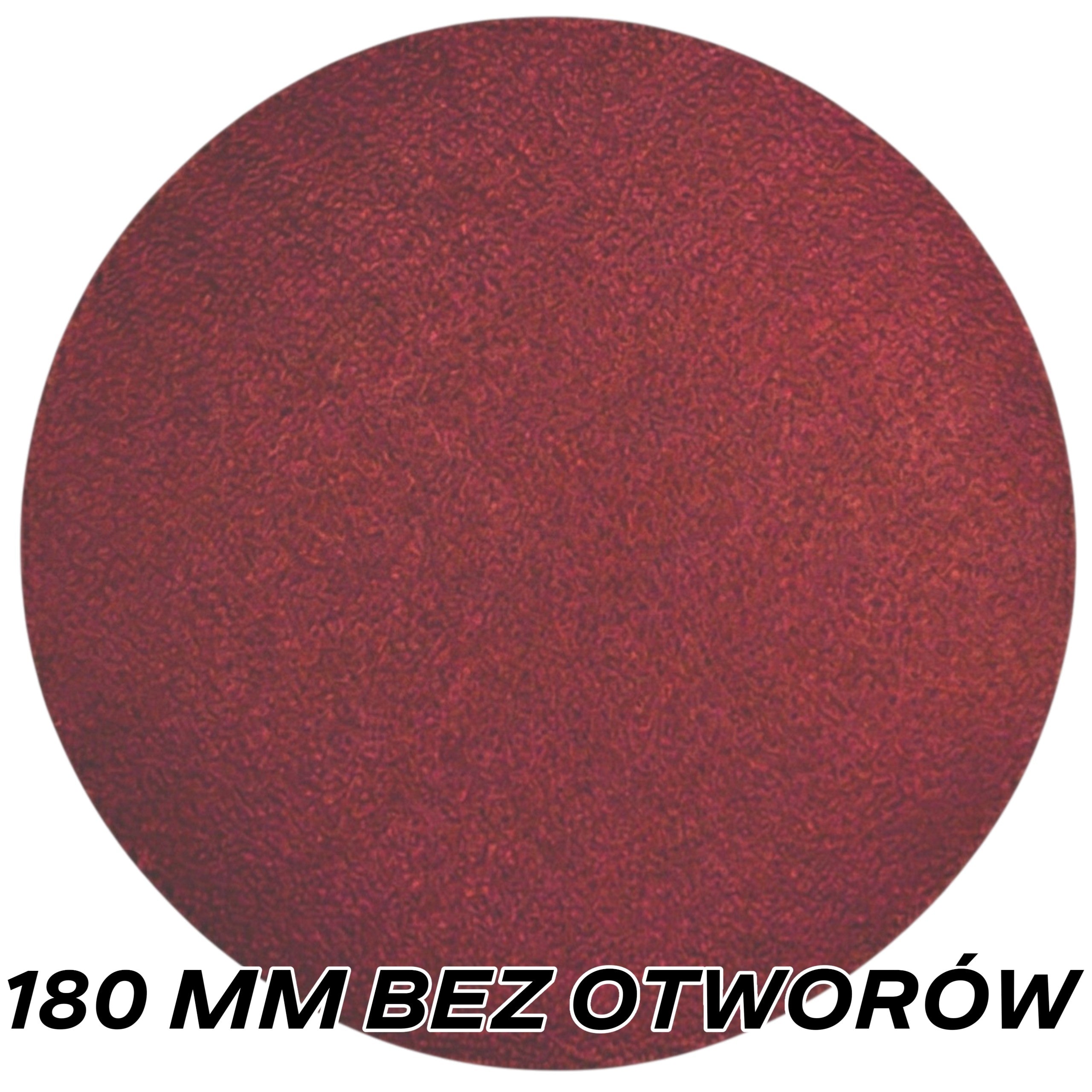 KRĄŻKI ŚCIERNE 180 mm BEZ OTWORÓW